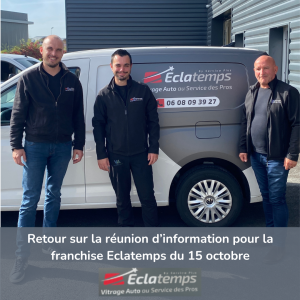 Journée découverte chez Éclatemps - Franchise de réparation et de remplacement de vitrage auto