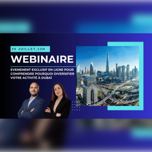 Inscrivez-vous au prochain webinaire de DUBAI IMMO PARTNERS du 30 juillet